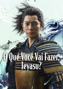 Pôster de O Que Você Vai Fazer, Ieyasu?