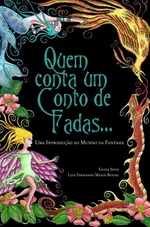 Capa de Quem Conta um Conto de Fadas… Uma introdução ao mundo da fantasia